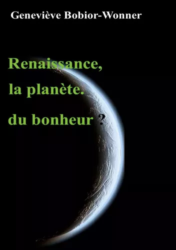 Renaissance, la planète du bonheur?