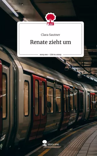Renate zieht um. Life is a Story - story.one