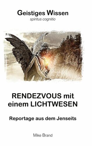 Rendezvous Mit Einem Lichtwesen - 
