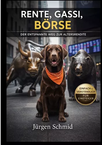 Rente, Gassi, Börse