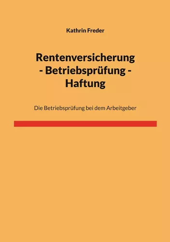 Rentenversicherung - Betriebsprüfung - Haftung