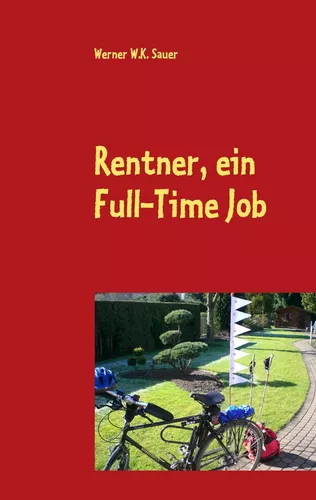 Rentner, ein Full-Time Job