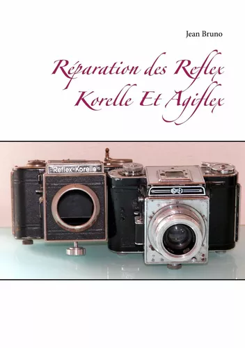 Réparation des Reflex Korelle Et Agiflex