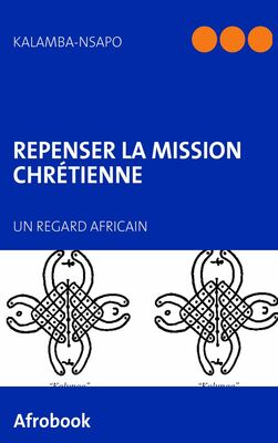 Repenser la Mission chrétienne
