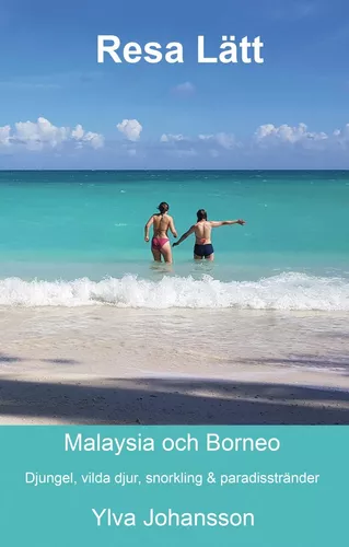 Resa Lätt Malaysia och Borneo