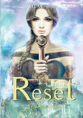 RESET - Tome 3