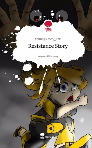 Resistance Story. Life is a Story - story.one