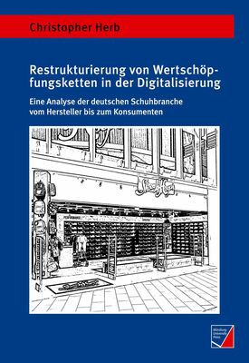 Restrukturierung von Wertschöpfungsketten in der Digitalisierung