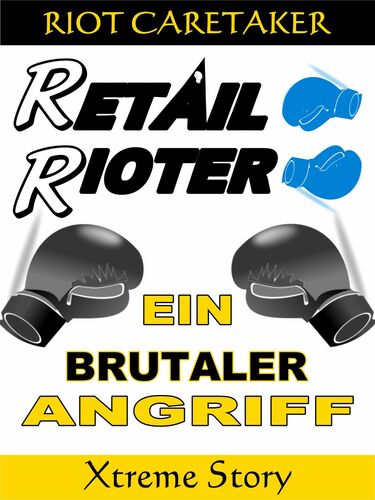 Retail Rioter Xtreme 1