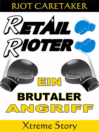 Retail Rioter Xtreme 1