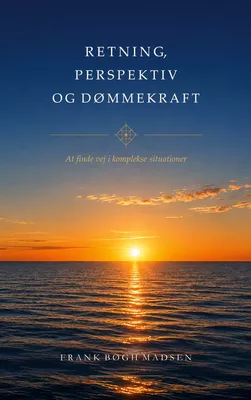 Retning, perspektiv og dømmekraft