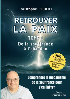 Retrouver la Paix - Tome 1