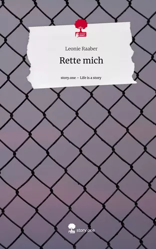 Rette mich. Life is a Story - story.one