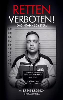 Retten verboten! - Das kranke System