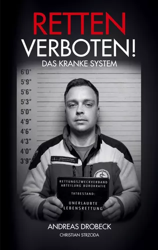 Retten verboten! - Das kranke System