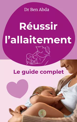 Réussir l'allaitement