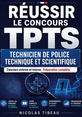 Réussir le concours TPTS Technicien de police technique et scientifique