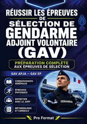 Réussir les épreuves de sélection de gendarme adjoint volontaire (GAV)