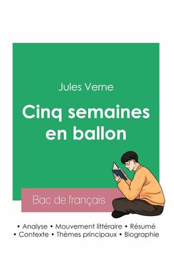 Réussir son Bac de français 2023 : Analyse de Cinq semaines en ballon de Jules Verne