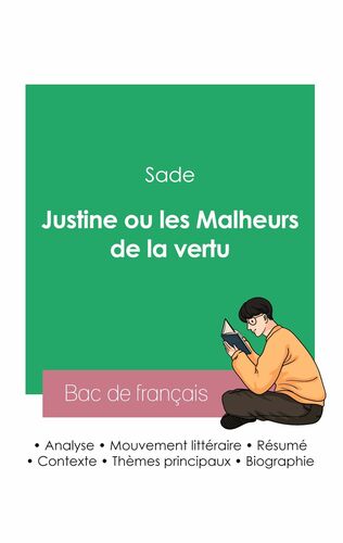 Réussir son Bac de français 2023 : Analyse de Justine ou les malheurs de la vertu de Sade