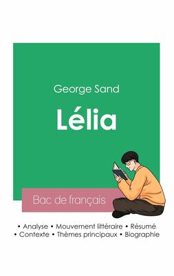 Réussir son Bac de français 2023 : Analyse de Lélia de George Sand