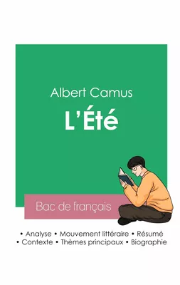 Réussir son Bac de français 2023 : Analyse de L'Été de Albert Camus