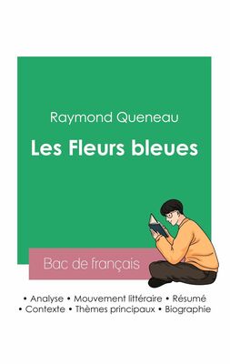 Réussir son Bac de français 2023 : Analyse des Fleurs bleues de Raymond Queneau