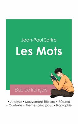 Réussir son Bac de français 2023 : Analyse des Mots de Jean-Paul Sartre
