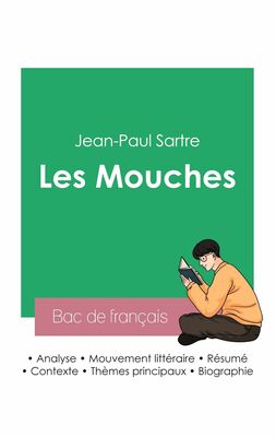 Réussir son Bac de français 2023 : Analyse des Mouches de Jean-Paul Sartre