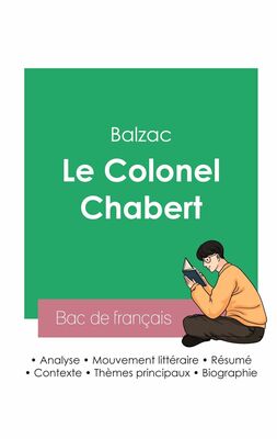 Réussir son Bac de français 2023 : Analyse du Colonel Chabert de Balzac