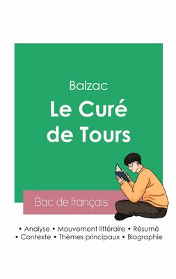 Réussir son Bac de français 2023 : Analyse du Curé de Tours de Balzac