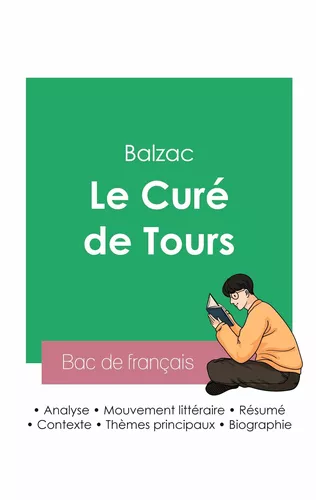 Réussir son Bac de français 2023 : Analyse du Curé de Tours de Balzac