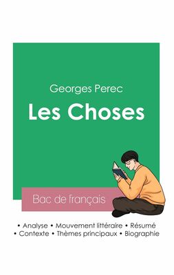 Réussir son Bac de français 2023 : Analyse du roman Les Choses de Georges Perec