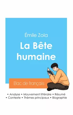Réussir son Bac de français 2024 : Analyse de La Bête humaine d'Émile Zola