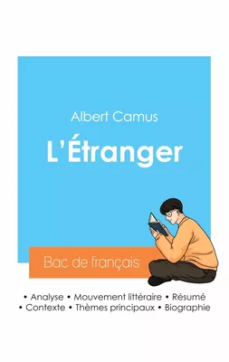 Réussir son Bac de français 2024 : Analyse de L'Étranger d'Albert Camus