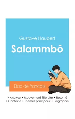 Réussir son Bac de français 2024 : Analyse de Salammbô de Gustave Flaubert