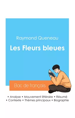 Réussir son Bac de français 2024 : Analyse des Fleurs bleues de Raymond Queneau