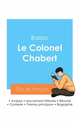 Réussir son Bac de français 2024 : Analyse du Colonel Chabert de Balzac