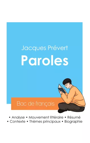 Réussir son Bac de français 2024 : Analyse du recueil Paroles de Jacques Prévert