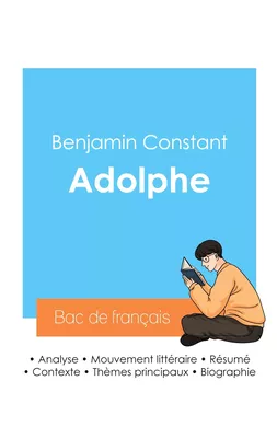 Réussir son Bac de français 2024 : Analyse du roman Adolphe de Benjamin Constant