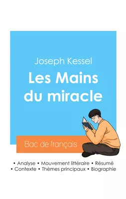 Réussir son Bac de français 2024 : Analyse du roman Les Mains du miracle de Joseph Kessel