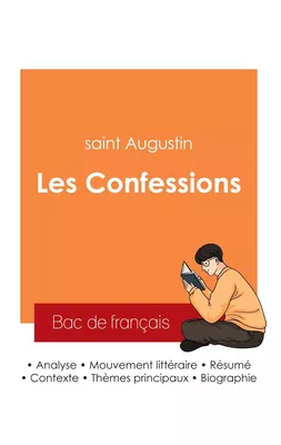Réussir son Bac de français 2025 : Analyse des Confessions de saint Augustin