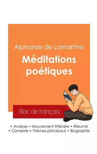 Réussir son Bac de français 2025 : Analyse du recueil Méditations poétiques de Lamartine