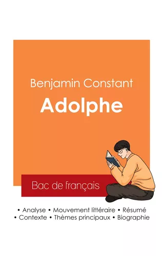Réussir son Bac de français 2025 : Analyse du roman Adolphe de Benjamin Constant
