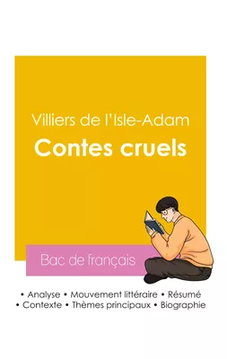 Réussir son Bac de français 2026 : Analyse des Contes cruels de Villiers de l'Isle-Adam