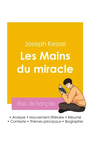 Réussir son Bac de français 2026 : Analyse du livre Les Mains du miracle de Joseph Kessel