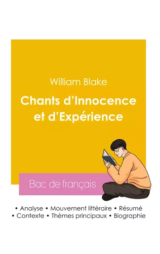 Réussir son Bac de français 2026 : Analyse du recueil Chants d'Innocence et d'Expérience de William Blake