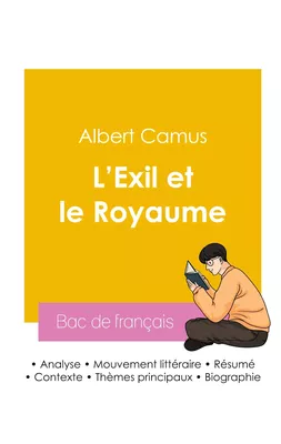 Réussir son Bac de français 2026 : Analyse du recueil L'Exil et le Royaume de Albert Camus