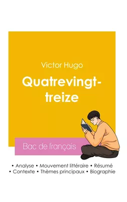 Réussir son Bac de français 2026 : Analyse du roman Quatrevingt-treize de Victor Hugo