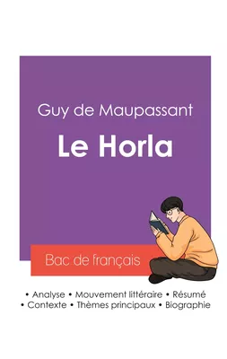 Réussir son Bac de français 2027 : Analyse de la nouvelle Le Horla de Maupassant